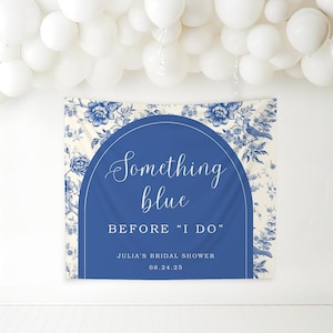 Something Blue Bridal Shower Banner Something Blue Before I Do Bridal Shower Decorations Blue Floral Bridal Shower Photo Backdrop Toile
