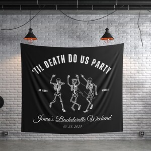 Til Death Do Us Party Bachelorette Party Banner Halloween Bachelorette Personalized Tapestry Till Death Bach Photo Backdrop Skeleton Bridal