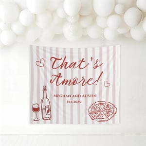Thats Amore Engagement Party Sign Whimsical Italian Rehearsal Dinner Decor Pizza Bridal Shower Welcome Sign Thats Amore Bridal Party Banner