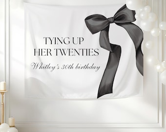Coquette 30th Birthday Decor Black Bow Personalized Backdrop Tying Up Her Twenties Thirtieth Milestone Birthday Black Ribbon Minimalist B37