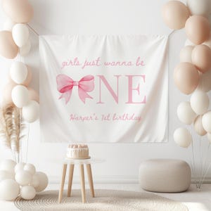 Girls Just Wanna Be One Birthday Decor Pink Bow 1st Birthday Personalized Backdrop Girly 1st Birthday Party Banner Coquette Birthday Ideas