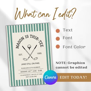 May include: A golf-themed invitation with a cream background and teal stripes. The text reads "Mason is Thir-tee" with crossed golf clubs and a golf ball. Additional text includes event details and "Edit Today!" via Canva.