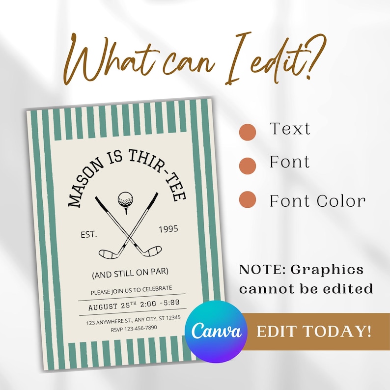 May include: A golf-themed invitation with a cream background and teal stripes. The text reads "Mason is Thir-tee" with crossed golf clubs and a golf ball. Additional text includes event details and "Edit Today!" via Canva.