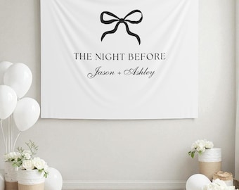 The Night Before Rehearsal Dinner Banner The Night Before Photo Backdrop Minimalist Wedding Rehearsal Decor Engagement Party Welcome Sign