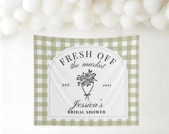 Fresh Off The Market Custom Backdrop Farmers Market Bridal Shower Decor Idea Minimalist Bridal Shower Sign Flower Market Bride Name Backdrop