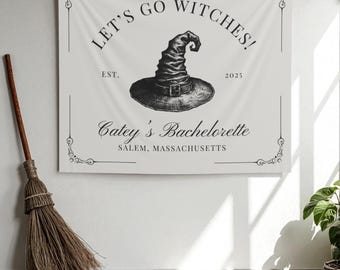 Witchy Bachelorette Custom Banner Halloween Theme Bachelorette Photo Backdrop Lets Go Witches Sign October Bach Party Decor Salem Bach Trip