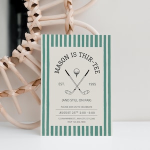 May include: A golf-themed invitation with a green and white striped border. The text reads "MASON IS THIR-TEE" with crossed golf clubs and a golf ball. Includes event details: August 25th, 2:00-5:00, and RSVP information.