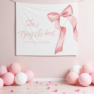 She&#39;s Tying the Knot Bridal Shower Custom Banner Pink Bow Wedding Shower Decor Coquette Bridal Shower Photo Backdrop Ribbon Welcome Sign