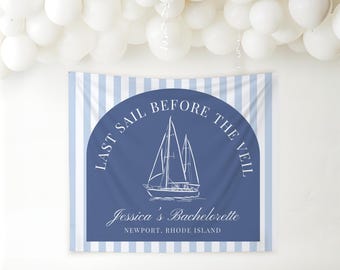 Last Sail Before The Veil Banner Sailing Bachelorette Tapestry Coastal Bachelorette Photo Backdrop 30A Bach Wall Decor Nautical Bachelorette