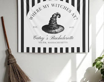 Where My Witches At Custom Banner Witchy Bachelorette Photo Backdrop Halloween Theme Bachelorette Tapestry Lets Go Witches Sign Salem Bach