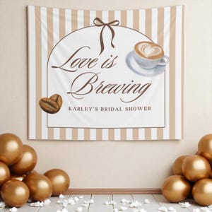 Love Is Brewing Bridal Shower Backdrop Coffee Bridal Shower Personalized Banner Coffee Cup Heart Elegant Wedding Shower Love is Brewing Sign