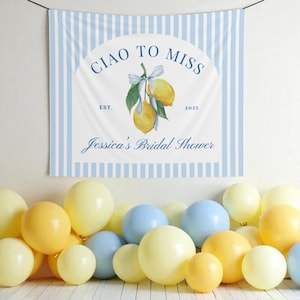 Ciao to Miss Bachelorette Party Custom Banner Italian Theme Wedding Sign Coquette Lemon Bach Party Banner La Dolce Vita Bachelorette Decor