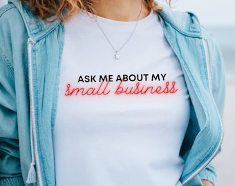 Small Biz Owner Shirt | Entrepreneur Gift | Small Business T-Shirt | Freelancer Shirt | CEO Gift | Female Entrepreneur