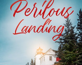 Perilous Landing: A Maine Coast Cozy Mystery
