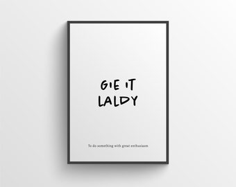 Gie It Laldy Defintion - Scottish Word Print - Scottish Saying, Typography Print, - Scotland Slang Print, Wall Art, Gift, Home Decor