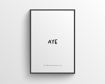 Impresión de definición de Aye - Impresión de palabras escocesas - Dicho escocés, Impresión tipográfica, - Impresión de argot de Escocia, Arte de pared, Regalo, Decoración del hogar