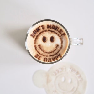 Don’t worry be happy, gift idea, Coffee Stencil, Cake Decorating, Cookie Stencil, drink stencil