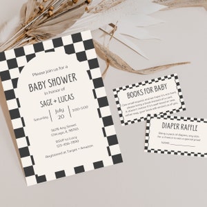 May include: Black and white checkered baby shower invitation with the text "Please join us for a Baby Shower in honor of Sage + Lucas" and details for the event.  There are two additional cards with the text "Books for Baby" and "Diaper Raffle".