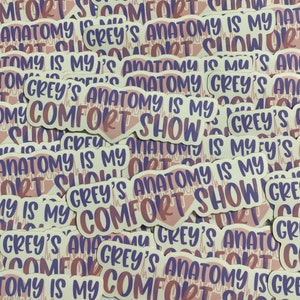 Grey&#39;s Anatomy is My Comfort Show Sticker