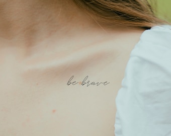 Be Brave Temporary Tattoo