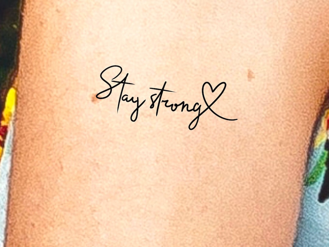 Stay Strong Temporary Tattoo / Heart Tattoo Etsy