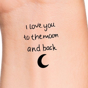 I Love You To The Moon And Back Temporary Tattoo