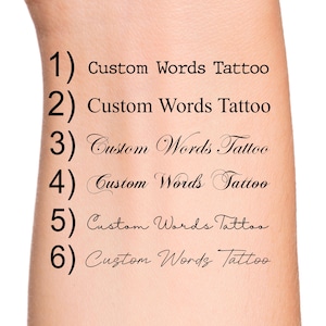 May include: Six numbered options for custom words tattoos. Each option shows the text "Custom Words Tattoo" in a different cursive font style.
