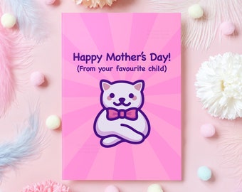 Funny Mother's Day Card | Happy Mother's Day from Your Favourite Child! | Cute & Humorous Card for Mum | Gift for Mother's Day