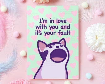 Carte d’anniversaire drôle de chat pop | Carte d’amour Cat Meme | Je suis amoureux de toi et c'est de ta faute | Pour petit ami, mari, femme – elle ou lui.