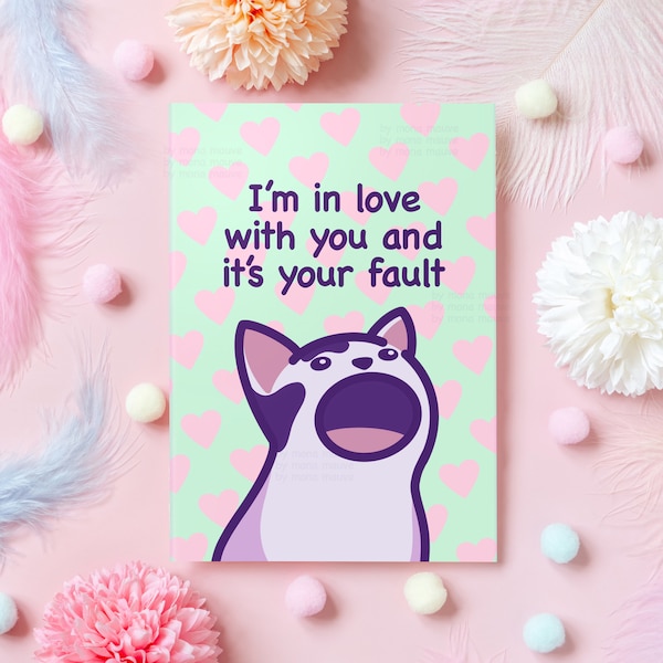 Funny Pop Cat Anniversary Card | Cat Meme Love Card | I’m in Love With You and It’s Your Fault | For Boyfriend, Husband, Wife - Her or Him