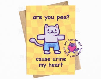 Funny Cat Anniversary Card - Urine My Heart - Silly Pee Pun Gift for Boyfriend, Girlfriend, Partner