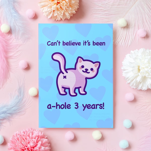 3 Year Anniversary Card | Funny Cat Butt Meme Card | Third Anniversary Gift for Husband, Wife, Boyfriend, Girlfriend, Her or Him