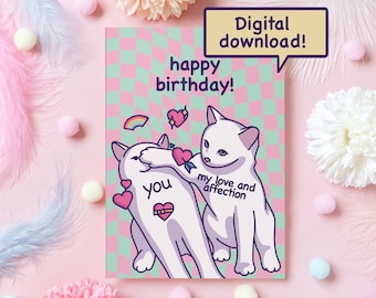 Chat mignon Meme joyeux anniversaire carte téléchargement numérique | Mon amour et mon affection | Cadeau drôle pour petit ami, petite amie, mari - elle ou lui