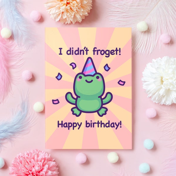 Cute Frog Pun Birthday Card | I Didn't Froget! | Funny Belated Birthday Card | Gift for Husband, Wife, Boyfriend, Girlfriend, Mom, Her, Him