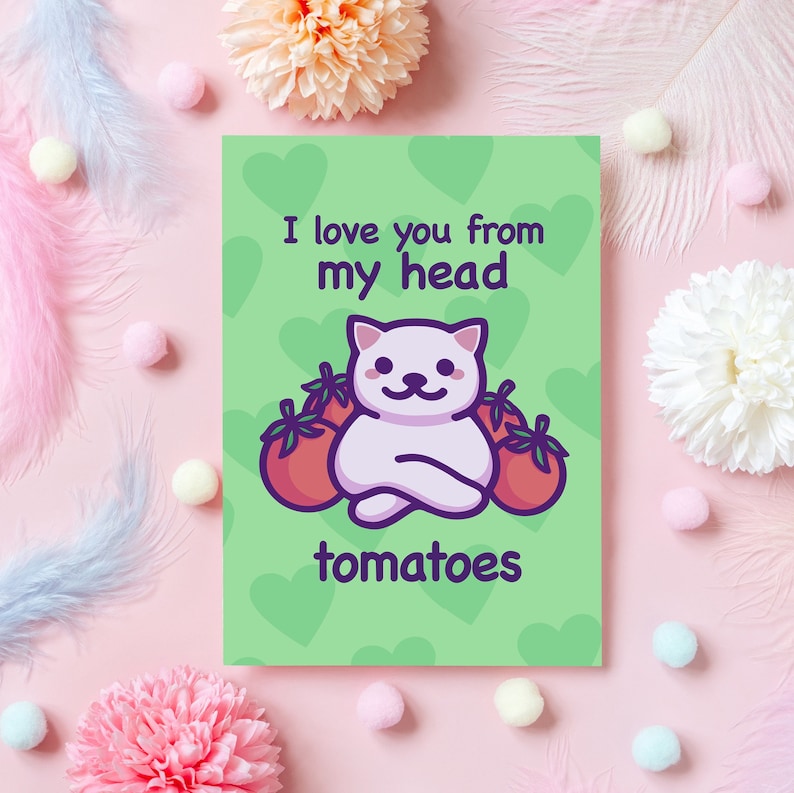 Funny Anniversary Card I Love You From My Head Tomatoes Cheesy & Funny Card Cute Pun Gift for Husband, Boyfriend, Wife, Her, Him A6/A5 image 1