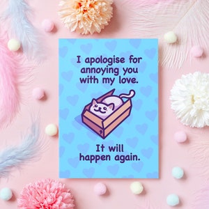 Linda tarjeta de aniversario con meme de gato / Te pido disculpas por molestarte con mi amor / Regalo divertido para novio, novia, esposo - Ella o él