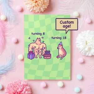 Funny Birthday Card | Custom Age | Buff Doge and Cheems Meme | Humorous Birthday Gift For Boyfriend, Girlfriend, Friend, Sister - Her or Him