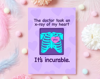 Funny Anniversary Card | The Doctor Took an X-ray of My Heart | Wholesome & Heartfelt Anniversary/Just Because Love Card For Her or Him