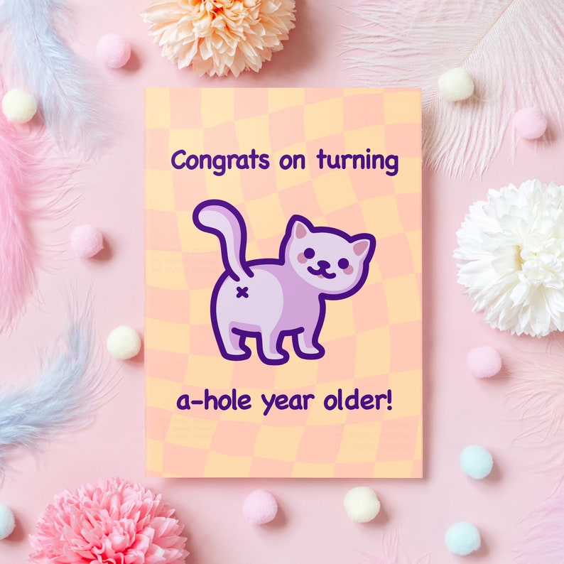 Funny Birthday Card A-hole Year Older Cat Butt Meme Cheeky Birthday Gift for Boyfriend, Girlfriend, Husband, Wife Her or Him image 1