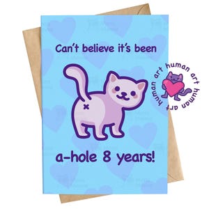 Roligt 8-årsdagskort: Kattmeme - A-Hole 8 år