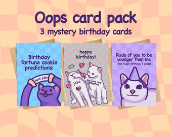 May include: Three illustrated greeting cards featuring cats with humorous birthday messages. The first card has a purple cat holding a sign that says "back pain". The second card has two white cats with hearts and the text "you" and "my love and affection". The third card has a cat wearing a party hat with the text "Rude of you to be younger than me (but happy birthday, I guess)".