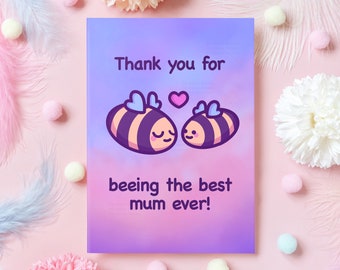 Cute Mother's Day Card | Thank You for Beeing the Best! | Funny & Wholesome Pun Card | Gift for Mum's Birthday, Mother's Day, Just Because