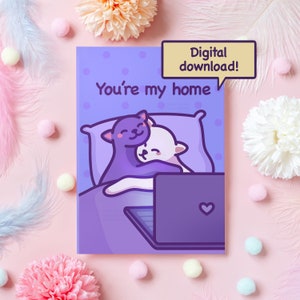 Tarjeta de aniversario de gato lindo imprimible / Descarga digital instantánea / Eres mi hogar / Regalo para novio, novia, esposo, esposa, ella, él