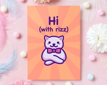 Funny Anniversary Card | Hi (With Rizz) | Cat Meme | Love, Birthday, Just Because | Husband, Wife, Boyfriend, Girlfriend | Gift for Her/Him