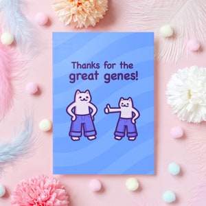 Lustige Vatertags-Katzenkarte | Vielen Dank für die großartigen Gene! - Jeans Wortspiel | Niedliches Geschenk für Papa oder Mama zum Vatertag/Muttertag, Einfach so