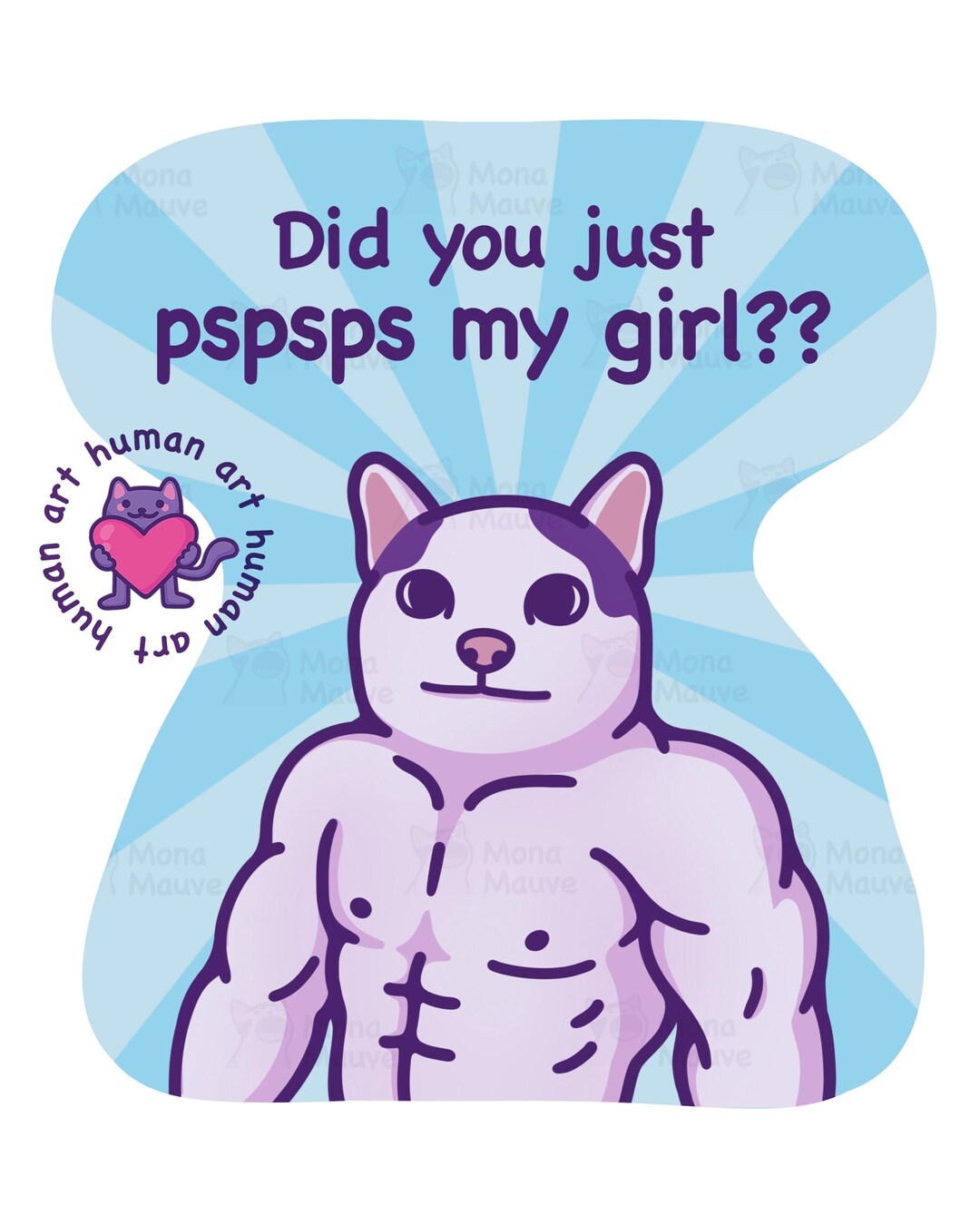 Funny Cat Meme Sticker, Did You Just Pspsps My Girl, Buff Cat ...