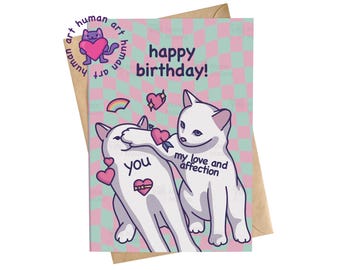 Funny Cat Meme Birthday Card: Love and Affection - for Husband, Wife, Boyfriend