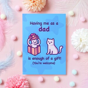 Grappige dochter/zoon verjaardagskaart | Mij als vader hebben is al een geschenk! | Leuke kattenkaart voor verjaardag/Kerstmis | Cadeau van vader op kind
