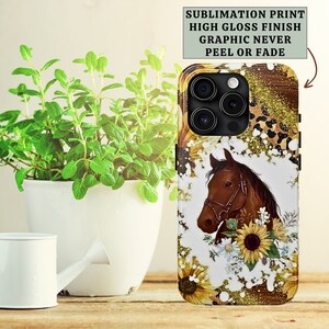 May include: A phone case with a brown horse head, sunflowers, and a gold glitter background. The case has a high gloss finish and says "Sublimation Print High Gloss Finish Graphic Never Peel or Fade".