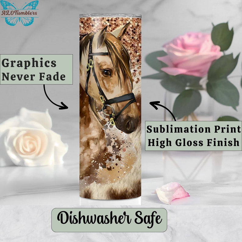 May include: A stainless steel tumbler with a watercolor painting of a brown horse's head. The tumbler is dishwasher safe and has a high gloss finish. The text "Graphics Never Fade" and "Sublimation Print High Gloss Finish" are visible on the image.